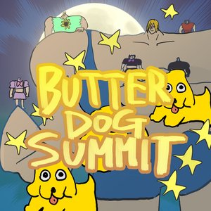BUTTER DOG SUMMIT [Explicit]