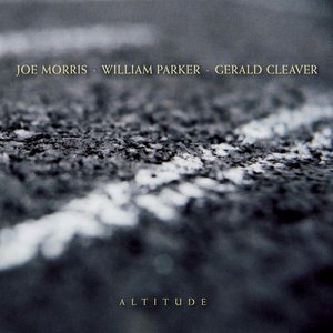 Joe Morris, William Parker, Gerald Cleaver 的头像