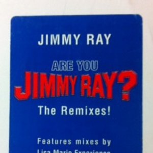 Are You Jimmy Ray? (The Remixes!)
