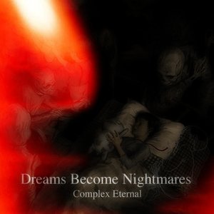 Dreams Become Nightmares