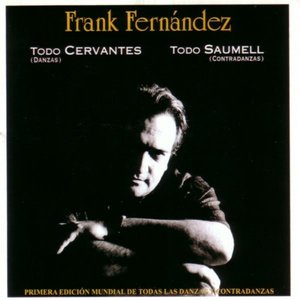 Todo Cervantes - Todo Saumell CD 1