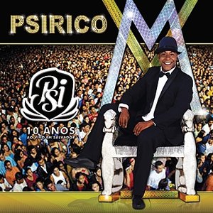 'Psirico - 10 Anos - Ao Vivo Em Salvador'の画像