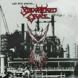 'Call This Planet...Slaughtered Grace (Demo)' için resim