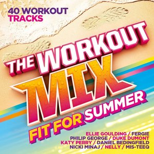 The Workout Mix - Fit For Summer