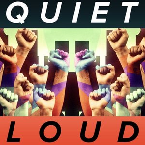 Quiet Loud