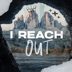 I Reach Out - Single