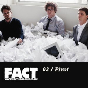 FACT Mix 03: Pivot