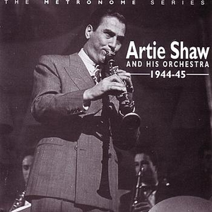 Artie Shaw And His Orchestra & Gramercy Five - Blues in the Night - Zortam Music