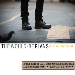 The Would-Be Plans