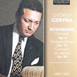 'Robert Schuman : Carnaval, Op. 9 - Fantasiestuücke, Op. 12 - Carnaval de Vienne, Op. 26 (1956-1958)' için resim