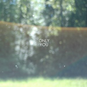 Only You - EP