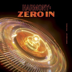 HARMONY : ZERO IN - EP