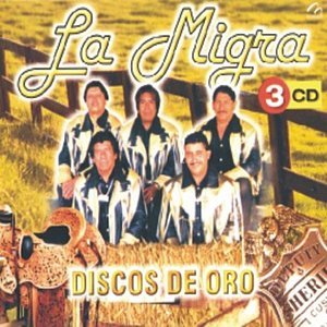 La Migra - Discos De Oro