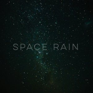 Space Rain - EP