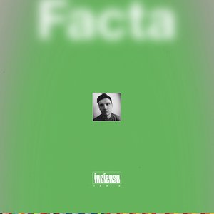 Incienso Radio: Facta (DJ Mix)
