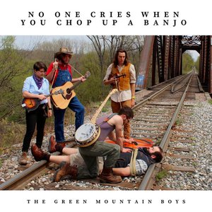 No One Cries When You Chop up a Banjo