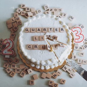 Quarter Life Crisis - Single