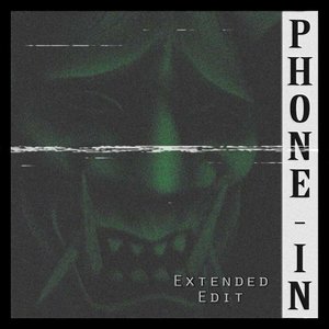Phone-In (Extended)