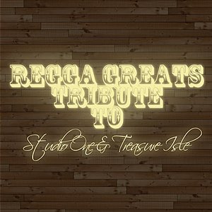Reggae Greats Tribute To Studio 1 & Treasure Isle