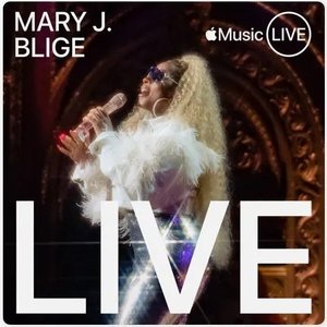 Apple Music Live: Mary J. Blige