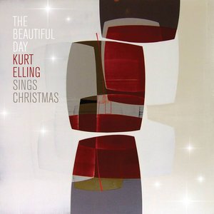 The Beautiful Day (Kurt Elling Sings Christmas)