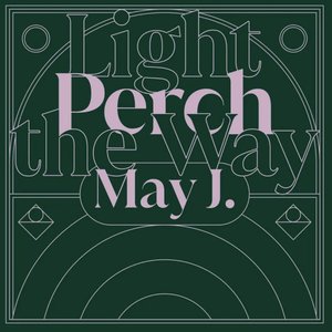 Perch/Light the Way