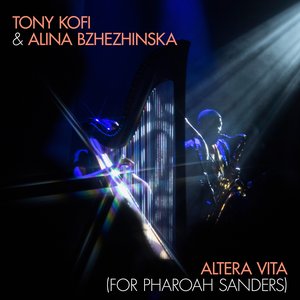 Altera Vita (For Pharoah Sanders)