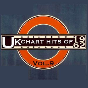UK Chart Hits Of 1962, Vol. 9