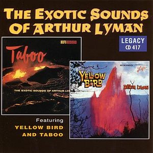 Exotic Sounds Of Arthur Lyman