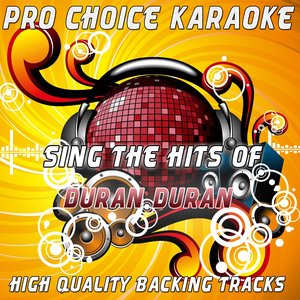 Sing the Hits of Duran Duran (Karaoke Version) (Originally Performed By Duran Duran)