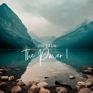 Unleash the Power 1