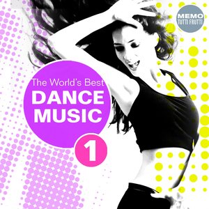 The World's Best Dance Music, Vol. 1