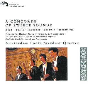 A Concorde of Sweete Sounde - music by Byrd, Tallis, Taverner etc