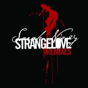 Strangelove Remixes