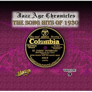Jazz Age Chronicles Vol. 9: The Song Hits of 1930