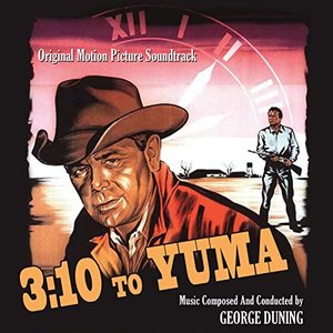 3:10 to Yuma - Original Soundtrack from the 1957 Motion Picture