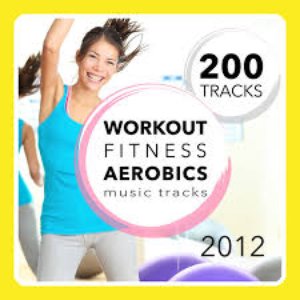200 Workout, Fitness, Aerobics Music Tracks 2012