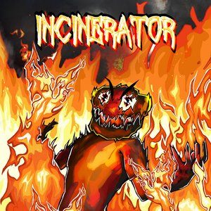 INCINERATOR