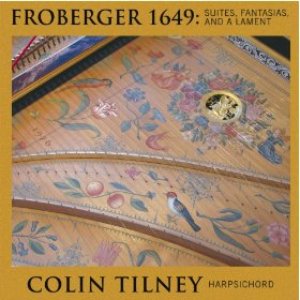 Froberger 1649: Suites, Fantasia and a Lament