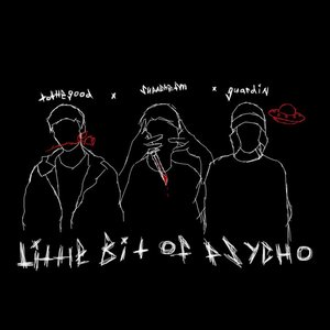 Little Bit of Psycho