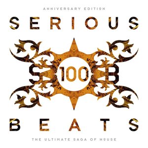 Serious Beats 100 (Anniversary Edition) (The Ultimate Saga of House - Box Set I)