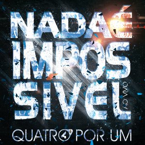 Nada É Impossível (Ao Vivo)