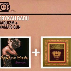 Baduizm + Mama's Gun