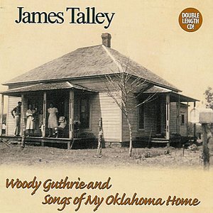 Woody Guthrie & Songs Of My Oklahoma Home
