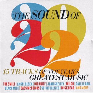 The Sound Of 2022 (15 Tracks Of The Year's Greatest Music)
