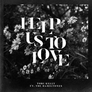 Help Us To Love (feat. The HamilTones) - Single