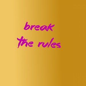 Break the Rules - Single