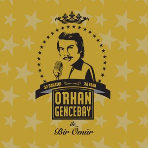 Image for 'Orhan Gencebay ile Bir Ömür'