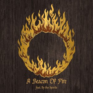 A Beacon of Fire - EP