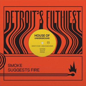 SMOKE SUGGESTS FIRE EP